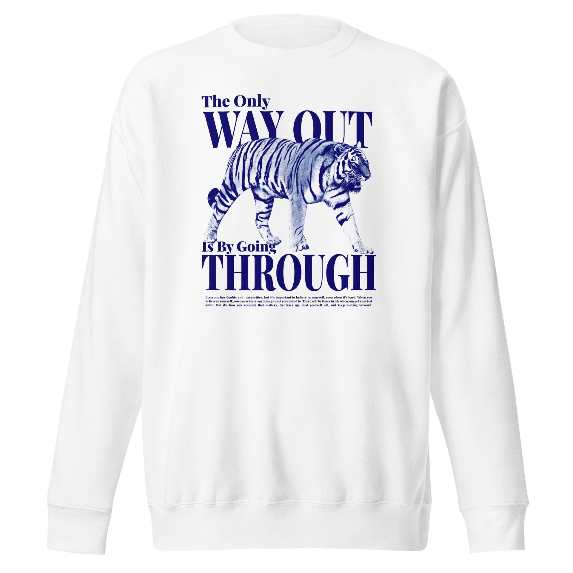 Powerful Tiger Quote Unisex Sweatshirt