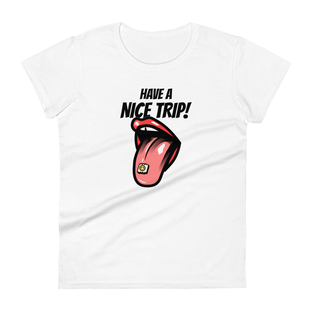 Have a Nice Trip Women's T-Shirt
